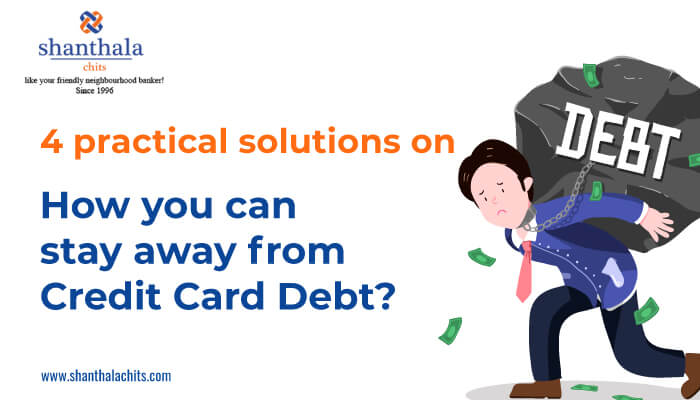 How to stay away from credit card debt – 5 practical solutions for you